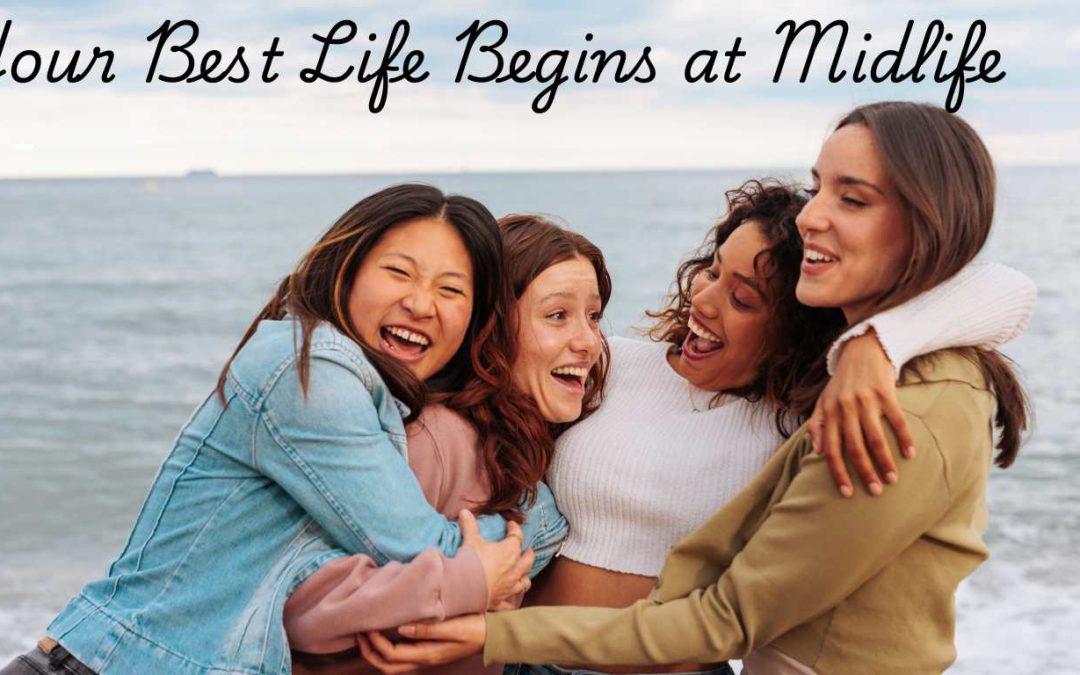 How to Hit the Midlife Reset Button and Thrive Like Never Before